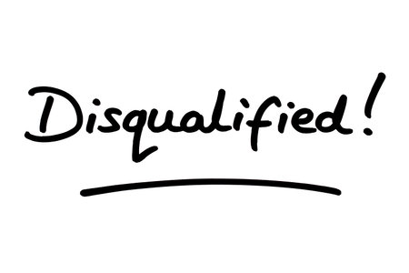 Disqualified! handwritten on a white background.の写真素材