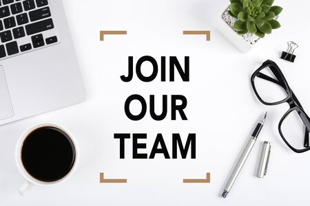 Join Our Team, the phrase is on office table desktop background. Business concept, strategy, plan, planning.の写真素材
