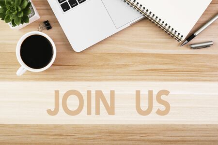 Join Us, the phrase is on office table desktop background. Business concept, strategy, plan, planning.の写真素材