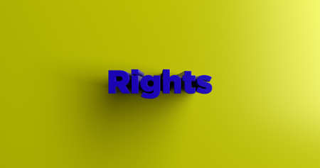 Rights - 3D rendered colorful headline illustration.  Can be used for an online banner ad or a print...
