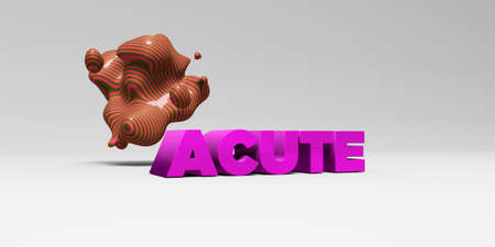 ACUTE - 3D rendered colorful headline illustration.  Can be used for an online banner ad or a print...