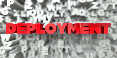 DEPLOYMENT -  Red text on typography background - 3D rendered royalty free stock image. This image...