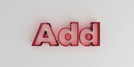 Add - Red glass text on white background - 3D rendered royalty free stock image.の写真素材