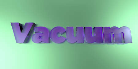 Vacuum - colorful glass text on vibrant background - 3D rendered royalty free stock image.の写真素材