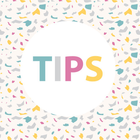 tips word on terrazzo colorful pattern - vector illustrationのイラスト素材