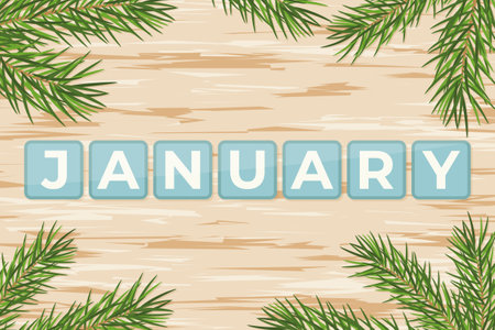 january word and green fir branches on wooden desk- vector illustrationのイラスト素材