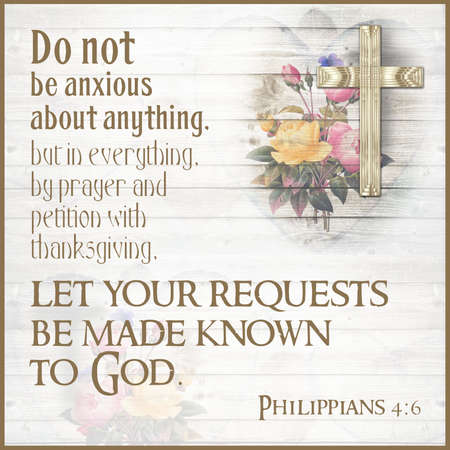 Do not be anxious about anything, but in everything, by prayer and petition with thanksgiving, let your requests be made known to God. Philippians 4:6のeditorial素材