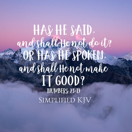 Numbers 23:19 Has He said and shall He not do it?の写真素材