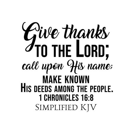 1 Chronicles 16:8 Give thanks to the Lord; call upon His nameâ¦の写真素材