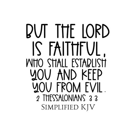 2 Thessalonians 3:3 But the Lord is faithful, who shall establish you and keep you from evilの写真素材