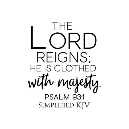 Psalm 93:1 The Lord reigns; He is clothed with majestyの写真素材