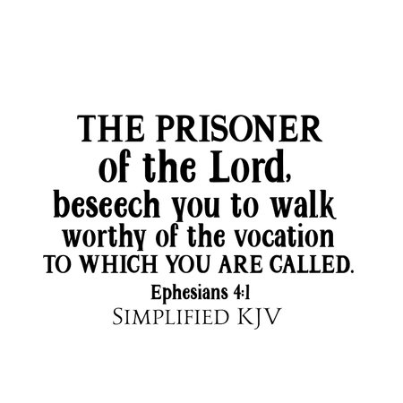 Ephesians 4:1 The prisoner of the Lord beseech you to walk worthy of the vocation to which you are calledの写真素材