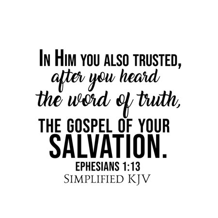 Ephesians 1:13 In Him you also trusted, after you heard the word of truthâ¦の写真素材