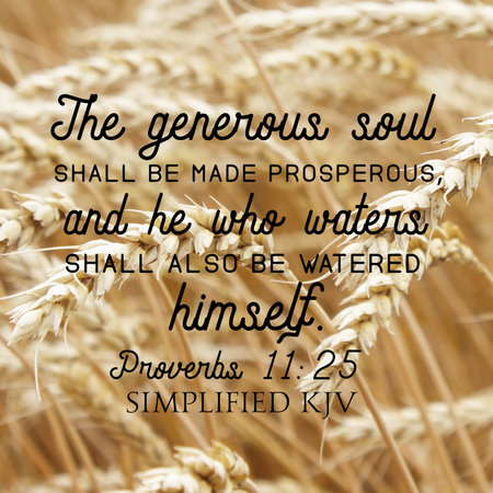 Proverbs 11:25 The generous soul shall be made prosperousâ¦の写真素材