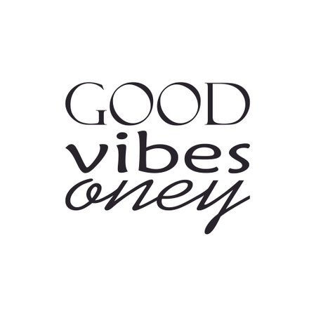 good vibes oney quote letters