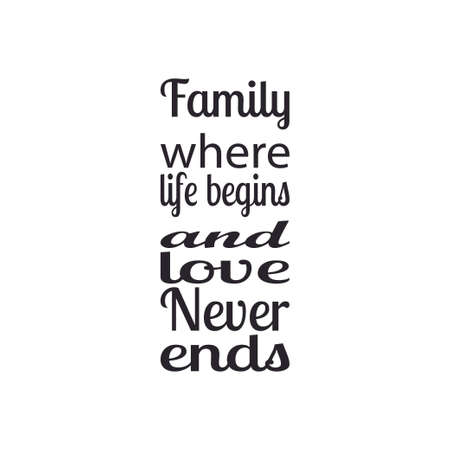 family where life begins and love never ends the quote letterのイラスト素材