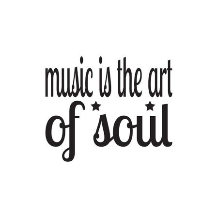 music is the art of soul quote letterのイラスト素材