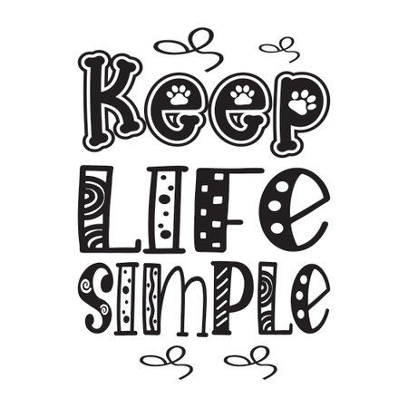 keep life simple the quote lettersのイラスト素材