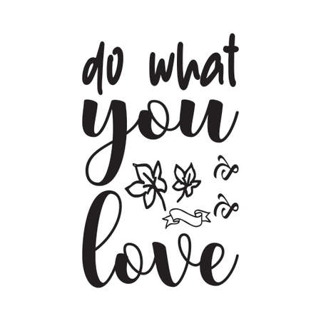 do what you love quote lettersのイラスト素材