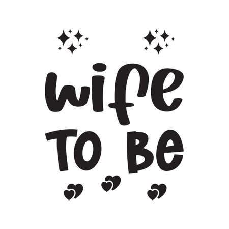 wife to be black letter quoteのイラスト素材