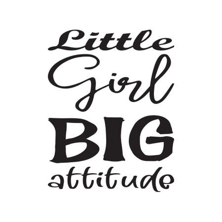 little girl big attitude quote lettersのイラスト素材