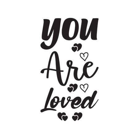 you are loved the quote lettersのイラスト素材