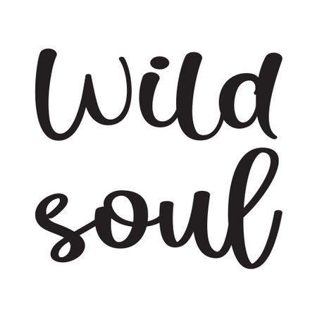 wild soul black letter quoteのイラスト素材