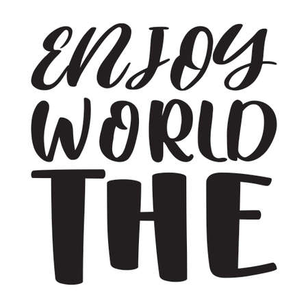 enjoy world the black letter quoteのイラスト素材