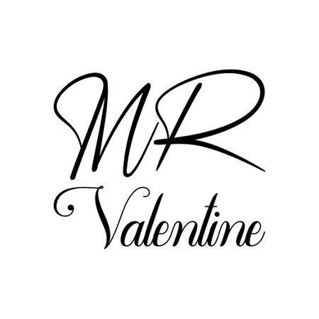 mr valentine black letters quoteのイラスト素材
