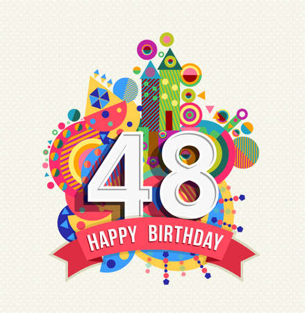 Happy Birthday forty eight 48 year, fun celebration anniversary greeting card with number. Happy Birthday forty eight 48 year, fun celebration anniversary greeting card with number.