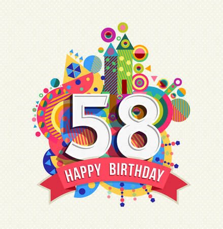 Happy Birthday fifty eight 58 year Happy Birthday fifty eight 58 year