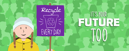 Earth day banner illustration of young girl activist with recycle every day protest sign. Kid...