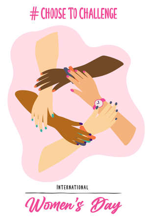 International Women's greeting card illustration of diverse women hands circle holding each other for choose to challenge. Special web campaign text quote, woman rights event.のイラスト素材