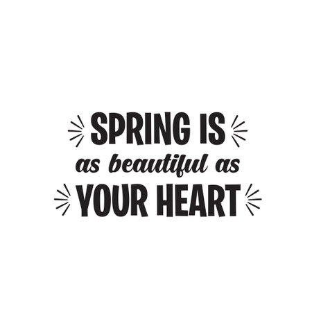 Spring Is As Beautiful As Your Heart, Bunny Silhouette Svg, Easter Svg, Bunny Silhouette Svg, Inspirational quote. Typography for poster, invitation, greeting card or t-shirtのイラスト素材