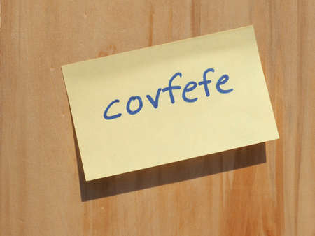 WASHINGTON, USA - CIRCA MAY 2017: Covfefe, a new word invented by President Donald Trump in a Tweet typo, probably meaning conferenceのeditorial素材