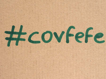 WASHINGTON, USA - CIRCA AUGUST 2017: Covfefe, a new word invented by President Donald Trump in a Tweet typo, probably meaning coverageのeditorial素材