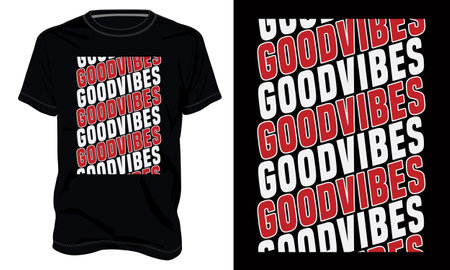 Good vibes. Typography t-shirt Chest print design Ready to print. Modern, lettering t shirt vector illustration isolated on black template view. Apparel calligraphy text graphic Print on demand.のイラスト素材