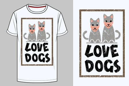 Love Dogs T-shirt Design short sleeve white color 100% vector illustration.のイラスト素材