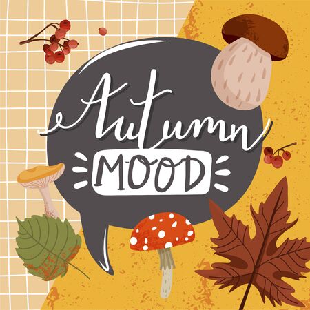 Autumn illustration. Stylish typography slogan design "Autumn mood" sign. Various types of mushrooms, leafs, branch, rowan and abstract elements. Vector.のイラスト素材