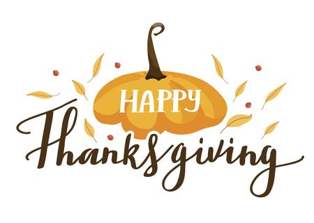 Typography composition for Thanksgiving Day. Autumn leaves, pumpkin and lettering. Design for greetings card, t shirts, banner, poster, sticker, etc. Vector illustration on white background.のイラスト素材