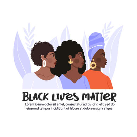 Black lives matter concept design with copy space. Afro-american womans protesting about human rights of black people. Fighting for equality. Vector social poster, banner etc.のイラスト素材