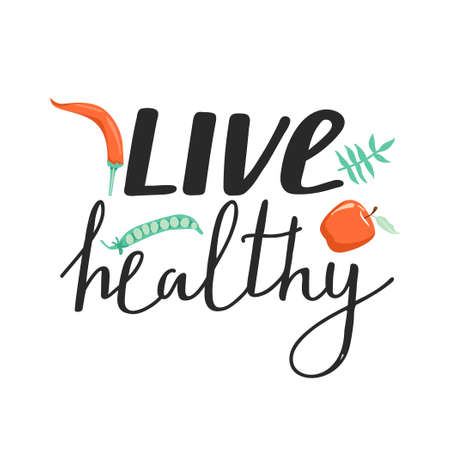 Healthy lifestyle inspirational inscription. Stylish typography slogan design "live healthy" sign. Pepper, leaf, apple and peas on white background.のイラスト素材