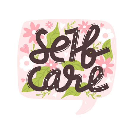 Motivational calligraphy phrase. Self care, self acceptance, love yourself concept. Lettering with floral elements. Vector typography print for card, poster, t-shirt, badges, sticker etc.