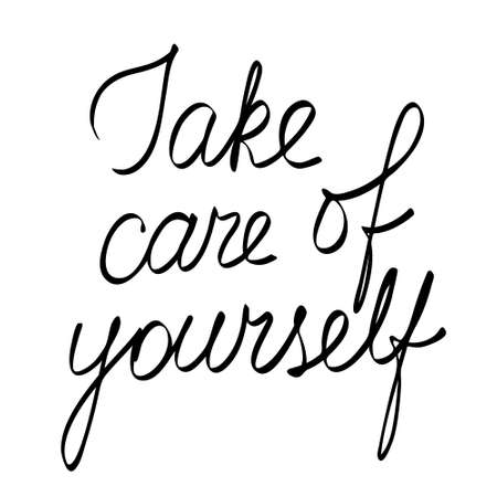 Take care of yourself phrase, editable hand drawn vector lettering isolated for greeting card, postcards, poster, bannerのイラスト素材