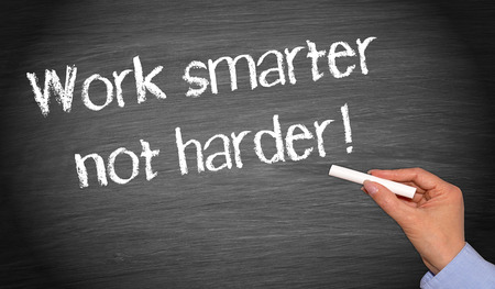 Work smarter not harder - Business Sloganの写真素材