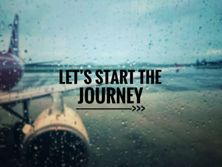 Motivational and inspirational quote - Letâs start the journey. With blurred vintage styled background.の写真素材