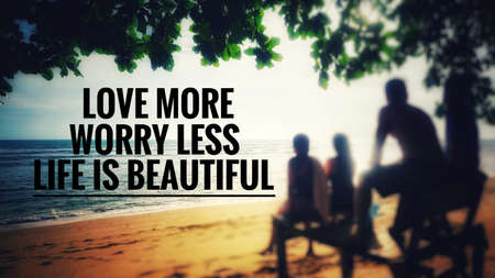 Motivational and inspirational quote - Love more, worry less, life is beautiful. Blurred styled background.の写真素材