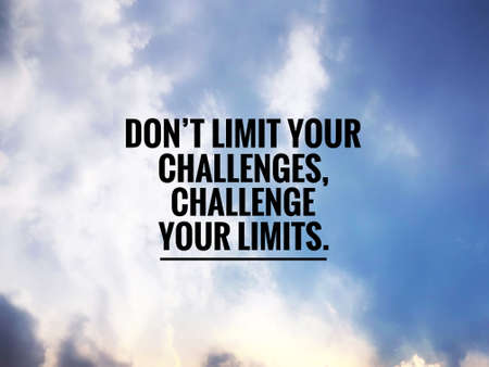 Motivational and inspirational quotes - Don't limit your challenges. Challenge your limits. with vintage styled background.の写真素材