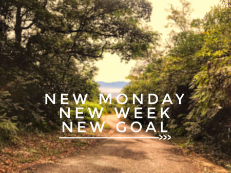 Motivational and inspirational quote - New Monday, new week, new goal. Blurred vintage styled...