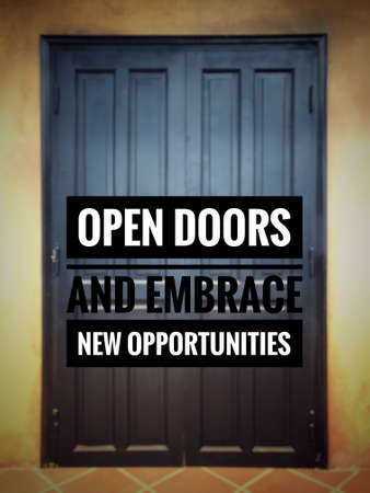 Motivational and inspirational quote - Open doors and embrace new opportunities.の写真素材